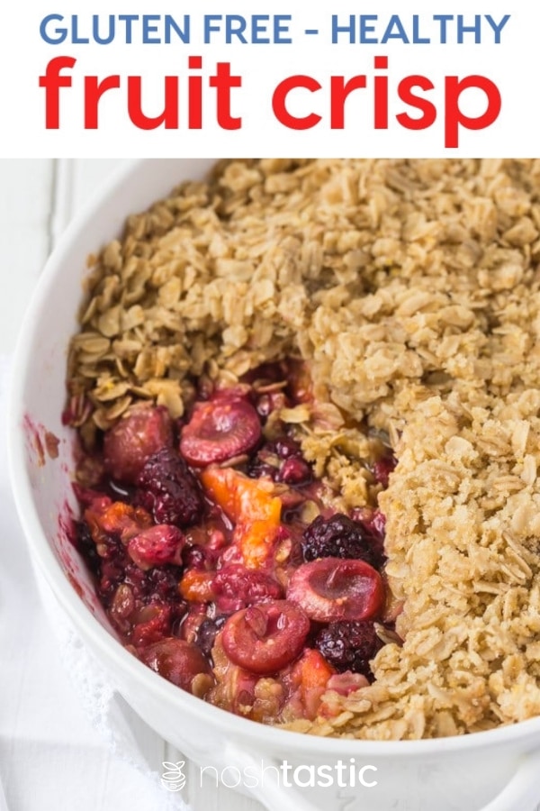 Gluten Free Fruit Crisp - Noshtastic