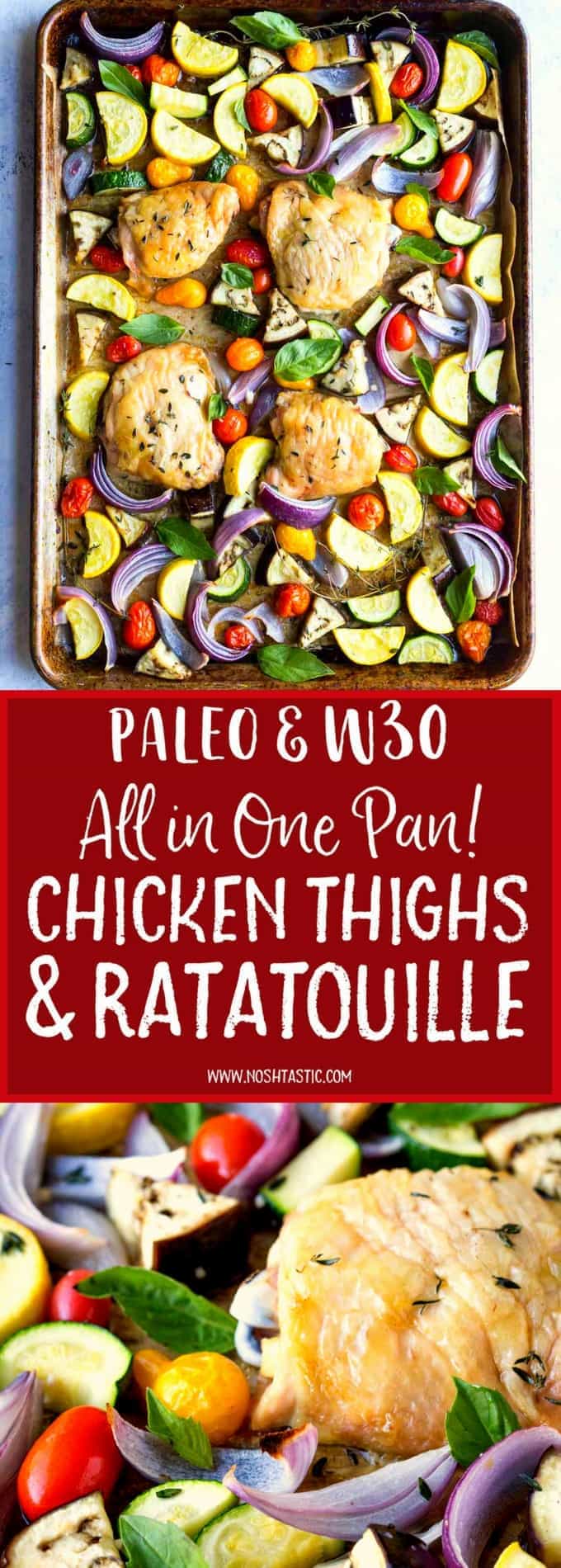 BEST Paleo Chicken Thighs with Oven Roasted Ratatouille!