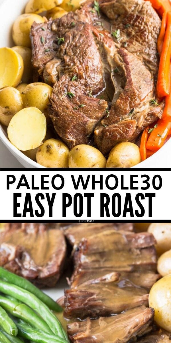 Paleo Pot Roast - Easy Weeknight Dinner! Whole30 & Gluten Free